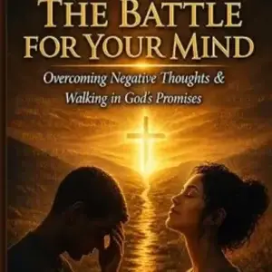 WINNING THE BATTLE FOR THE MIND
